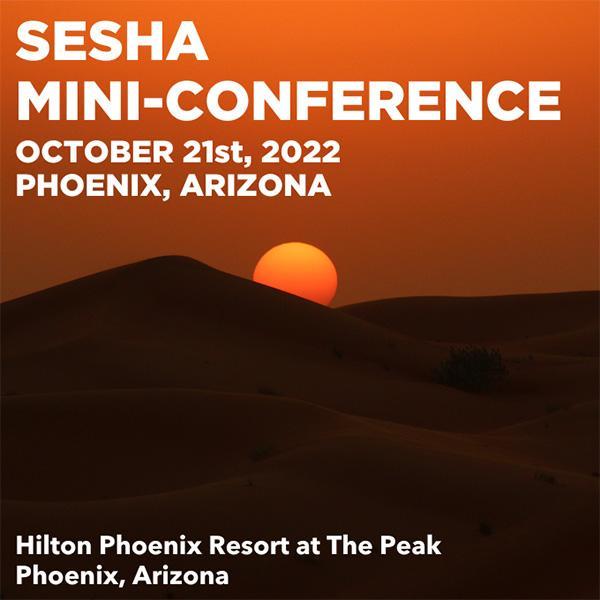 Join Us for the 2022 SESHA Fall Mini-Conference in Phoenix!